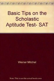 Basic tips on the scholastic aptitude test, SAT