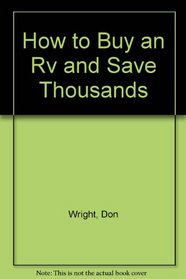 How to Buy an Rv and Save Thousands