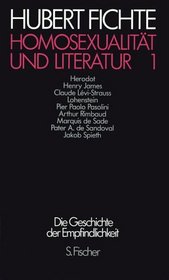 Homosexualitat und Literatur: Polemiken (Die Geschichte der Empfindlichkeit. Paralipomena / Hubert Fichte) (German Edition)