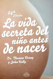 La vida secreta del nino antes de nacer (Spanish Edition)