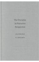 The Disciples in Narrative Perspective: The Portrayal and Function of the Matthean Disciples (Sbl - Academia Biblica, 9)