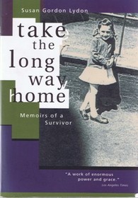 Take the Long Way Home: Memoirs of a Survivor