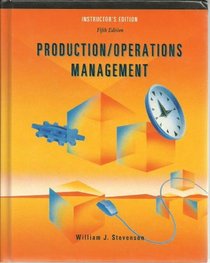 Production/Operations Management; Instructor's Edition