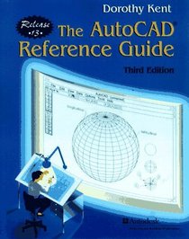 The Autocad Reference Guide: Release 13