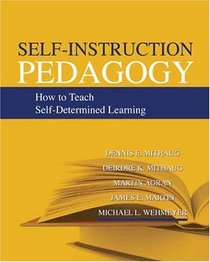 Self-Instruction Pedagogy: How to Teach Self-determined Learning