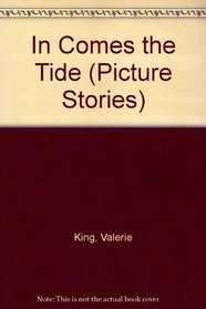 In Comes the Tide (Picture Stories)