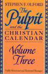 The Pulpit and the Christian Calendar 3 (Pulpit & the Christian Calendar)