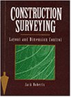 Construction Surveying: Layout and Dimension Control (Construction/Building Trades)