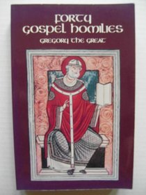 Forty Gospel Homilies (Cistercian Studies Series , 123)