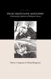 What Silent Love Hath Writ: A Psychoanalytic Exploration of Shakespeare's Sonnets