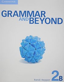 Grammar and Beyond Level 2 Student's Book B and Writing Skills Interactive Pack