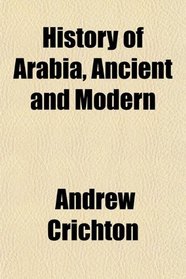 History of Arabia, Ancient and Modern