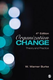 Organization Change: Theory and Practice (Foundations for Organizational Science series)