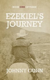 Ezekiel's Journey (Volume 1)