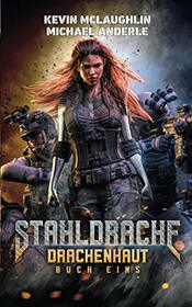 Drachenhaut (Stahldrache) (German Edition)