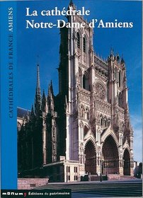 Cath?drale Notre-Dame d'Amiens (La)