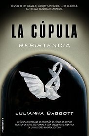 Cupula III, La. Resistencia (La Cpula) (Spanish Edition)