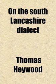 On the south Lancashire dialect