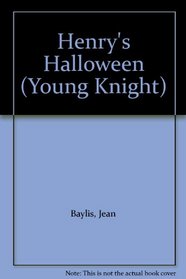 Henry's Halloween (Young Knight)