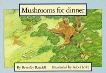 Mushrooms for Dinner (New PM Story Books)