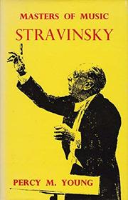 Stravinsky (Masters of music)