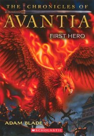 First Hero (Turtleback School & Library Binding Edition) (Chronicles of Avantia)