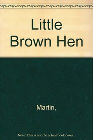 Little Brown Hen