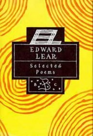 Selected Poems of Edward Lear (Bloomsbury Poetry Classics)