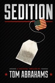 Sedition: A Political Thriller