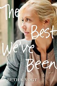 The Best We've Been (Thatcher Sisters, Bk 3)