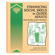 Enhancing Social Skills in Older Adults: Reproducible Activity Handouts