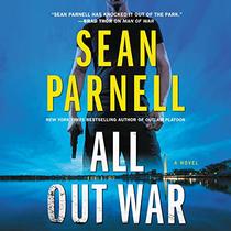 All Out War: A Novel: The Eric Steele Series, book 2