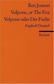 Volpone oder Der Fuchs / Volpone, or The Fox.