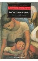 Mexico Profundo/ Deep Mexico: Una Civilizacion Negada/ A Civilization Denied