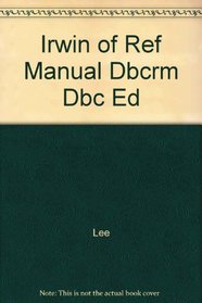 Irwin of Ref Manual Dbcrm Dbc Ed