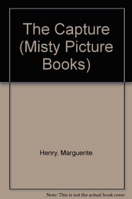 The Capture (Misty Picture Books)