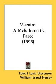 Macaire: A Melodramatic Farce (1895)