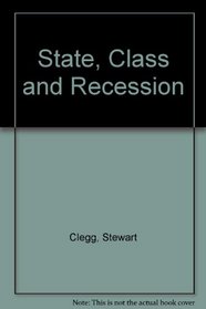 State, Class and Recession