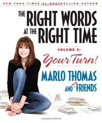 The Right Words at the Right Time, Vol 2: Your Turn!