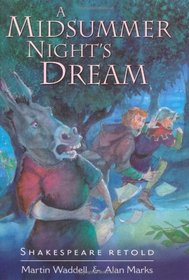 A Midsummer Night's Dream (Shakespeare Retold)