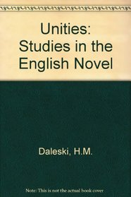 Unities: Studies in the English Novel