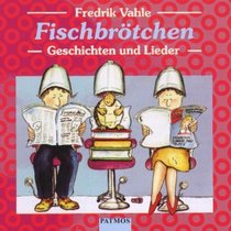Fischbrtchen. CD. Geschichten und Lieder.