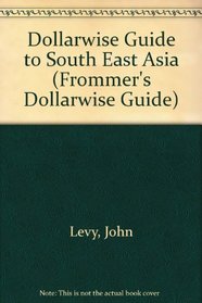 Frommer's Dollarwise Southeast Asia, 1989-1990 (Frommer's Thailand)
