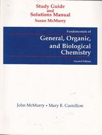 Fundamentals of General, Organic, and Biological Chenistry: Study Guide and Solutions Manual