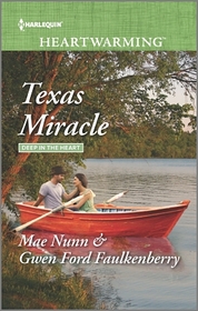Texas Miracle - Deep in the Heart, Bk 4 - Harlequin Heartwarming, No 121 - Larger Print