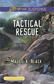 Tactical Rescue (Love Inspired Suspense, No 535) (Larger Print)