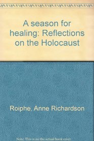 A season for healing: Reflections on the Holocaust