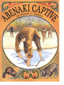 Abenaki Captive (Adventures in Time Books)