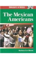 The Mexican Americans (Immigrants in America)