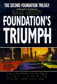 Foundation's Triumph (Second Foundation, Bk 3)